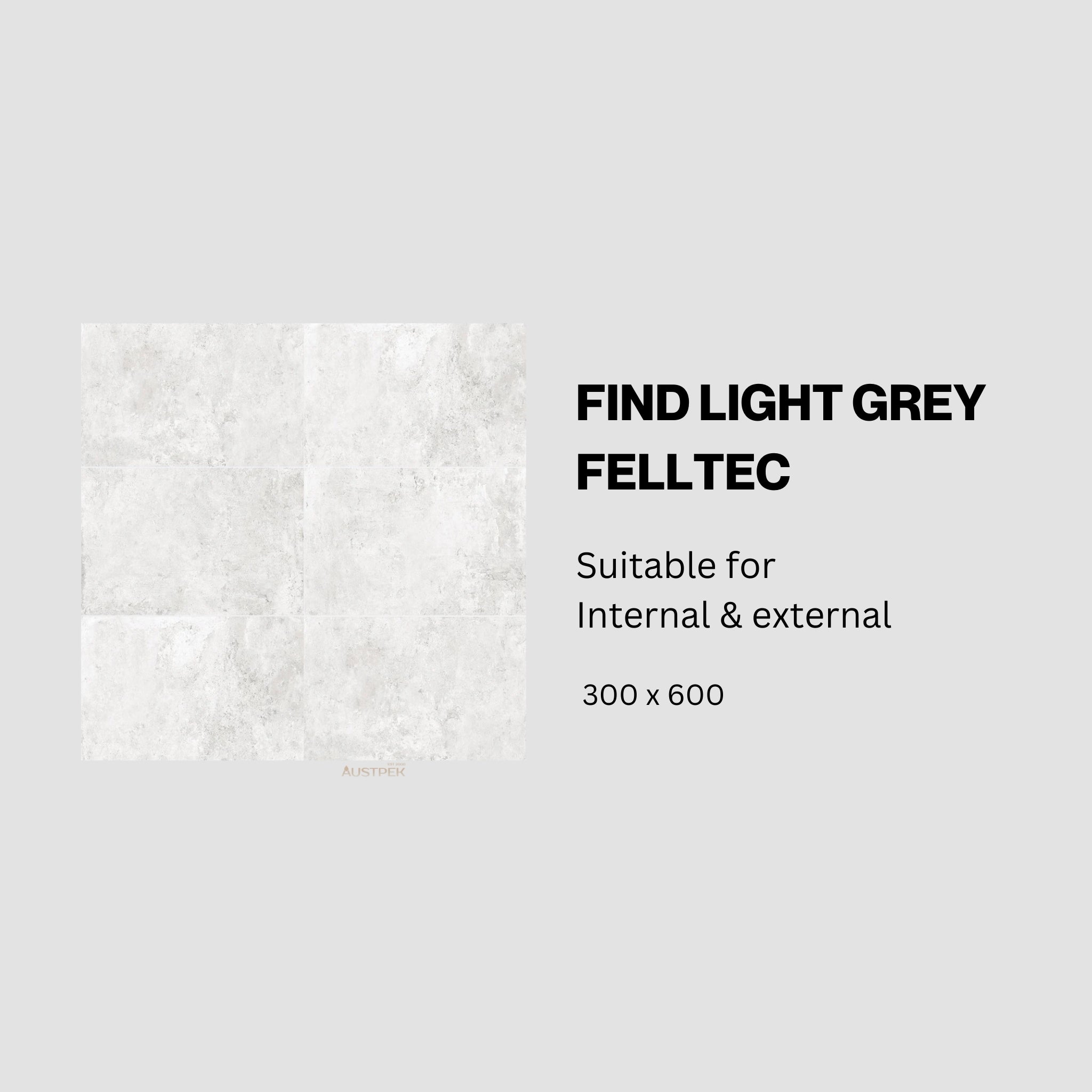 MUSES FIND LIGHT GREY FELLTEC 300X600MM RECTANGULAR TILE (PER BOX)