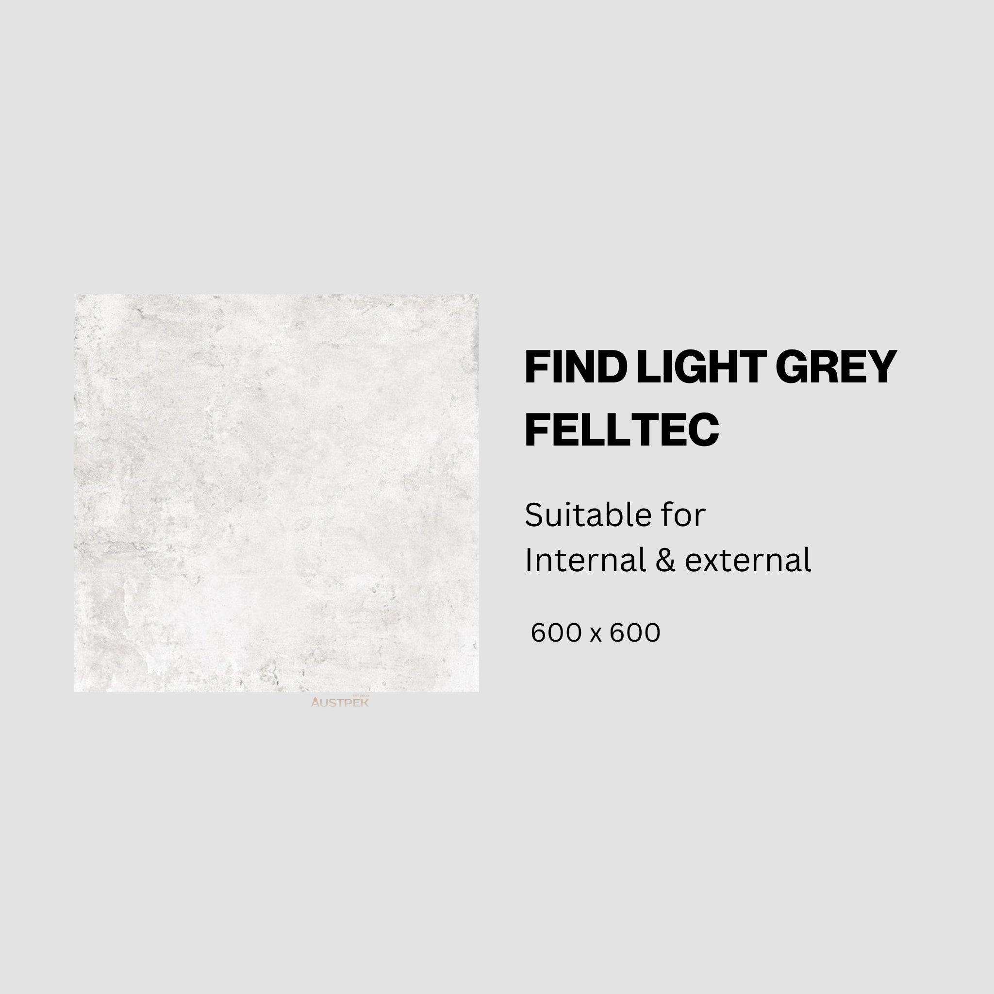 MUSES FIND LIGHT GREY FELLTEC 600X600MM SQUARE TILE (PER BOX)